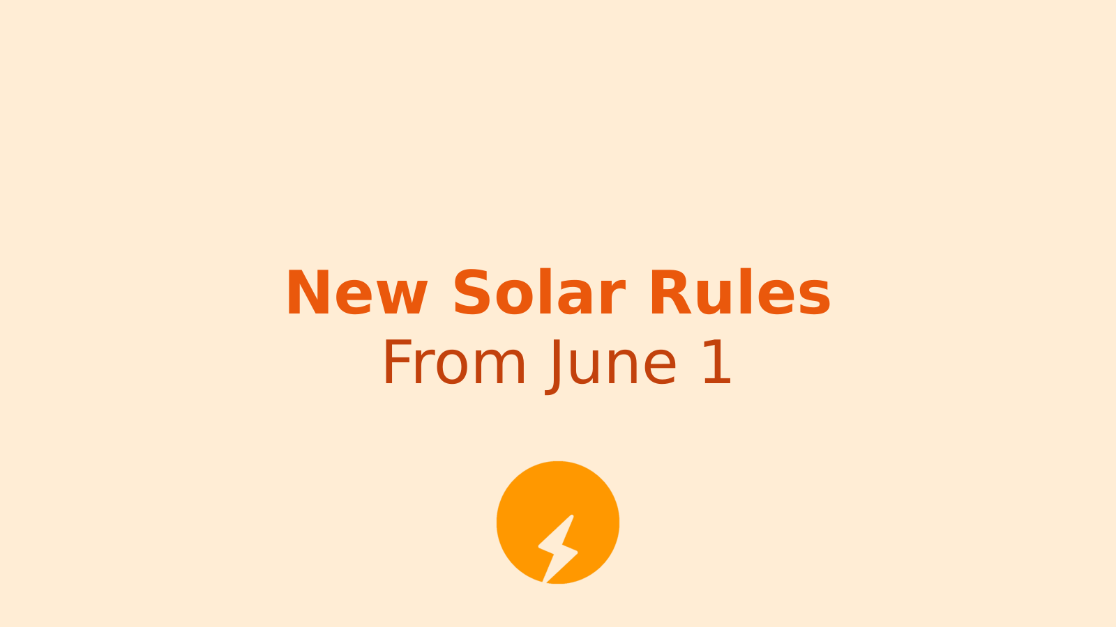 June Rules New Solar Panel Rules from June 1, 2026: How They Affect Subsidies and ...