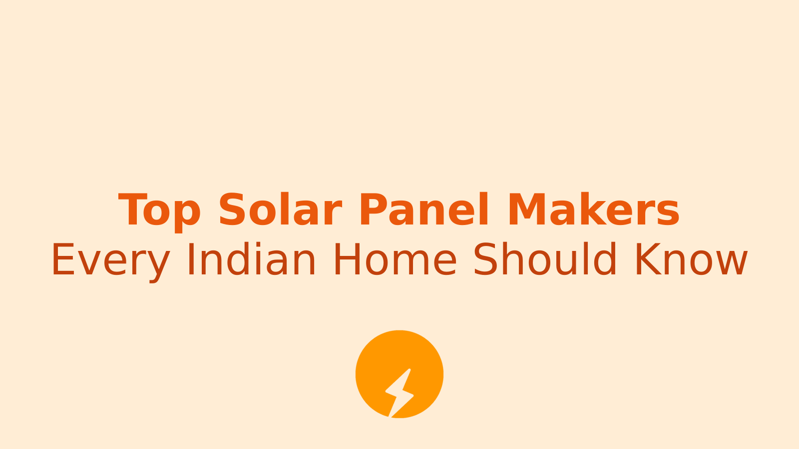Top 10 Solar Panel Manufacturers in India for Homes | SolarSathi